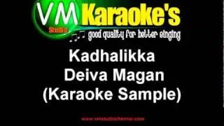 Kadhalikka - Deiva Magan (Karaoke)