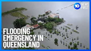 Queensland's Flood Emergency | 10 News First