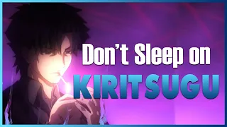 Don't SLEEP On KIRITSUGU