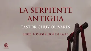 Chuy Olivares - La serpiente antigua