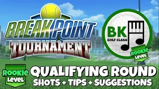 ROOKIE QUALIFYING ROUND GUIDE: Break Point Tournament | Golf Clash Tips