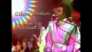 Gibson Brothers - Que Sera Mi Vida (If You Should Go) (1980) [HQ 50p]