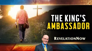 Revelation Now: Episode 19 "The King's Ambassador" with Doug Batchelor