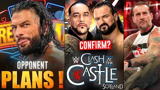SHOCK ! ROMAN Reigns WWE WRESTLEMANIA 41 Opponent, CM Punk RETURN DATE, Clash at the CASTLE 2024