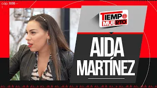 AIDA MARTÍNEZ: "MAGALY NO ES ALGUIEN DE NIVEL CON QUIÉN ME HAYA PODIDO PELEAR" I En TIEMPO MUERTO