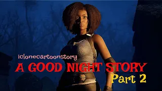 A GOOD NIGHT STORY -  Part 2! TEASER! Unreal Engine 5, iClone 8!