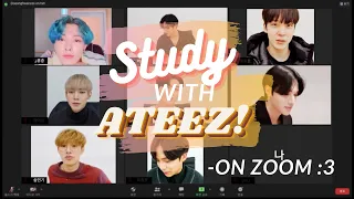 [ATEEZ] STUDY WITH ATEEZ!! (zoom ver.) | +soft atz bgm playlist | 에이티즈 | 와 함께 공부하세요 에이티즈 !!