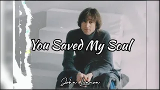 YOU SAVED MY SOUL — JOHN LENNON // Subtítulos español