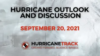 Hurricane Outlook and Discussion for September 20, 2021: Going to need to watch 98L very closely...
