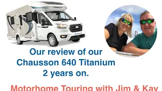 Chausson Titanium 640 review 2year on