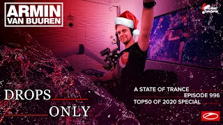Armin Van Buuren & Ruben De Ronde [Drops Only] @ A State Of Trance 996 | TOP 50 Of 2020 Special
