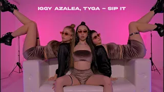 Iggy Azalea, Tyga - Sip It | Dance Video