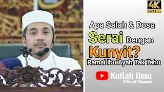 Apa Salah & Dosa Serai Dengan Kunyit? Ramai Ibu Ayah Tak Tahu | PU Hafiz