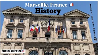 The History of Marseille France🇫🇷