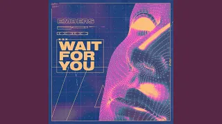 Wait For You (Original Mix)