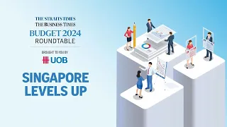 Singapore Levels Up | ST-BT Budget 2024 Roundtable