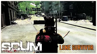 Still Surviving, Journey Into The City - Episode 07 | Lone Survivor Series | SCUM