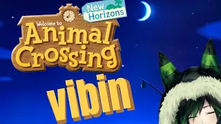 Animal Crossing: New Horizons - we legally vibin'