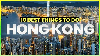 Top 10 Best Things to Do in Hong Kong | Hong Kong Travel Guide