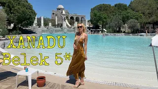 Xanadu Resort 5* Belek 2021