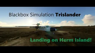 Landing a Trislander on Herm!