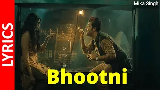 Roohi : Bhootni (Lyrics) | Janhvi, Varun, Rajkummar | Sachin-Jigar | Amitabh B | Mika Singh || HD