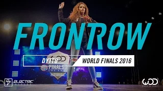 Dytto | FrontRow | World of Dance Finals 2016 | #WODFinals16