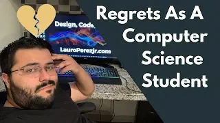 My Regrets as a Computer Science Student | Computer Science Advice | #SoftwareEngineer