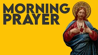 Catholic Morning Prayer 2023