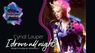 I drove all night - Cyndi Lauper | Subtitulada en español