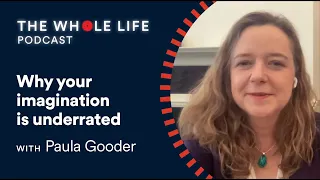 Paula Gooder: Why your imagination is underrated | The Whole Life Podcast | S1 Ep 2