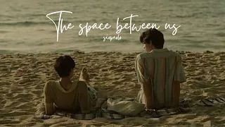 (thaisub/แปล) The space between us - siopaolo