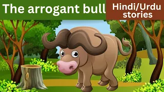 The Bull Who Learnt A Lesson | Hindi Moral Stories | The Arrogant Bull