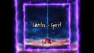 Santiz - Spirit [Премьера Трека, 2023]