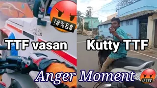 TTF Vasan vs Kutty TTF 🤬 anger moment 🙁||TTF Fan Page||#ttfvasan #ttf