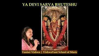 Devi Stuthi Ya Devi | Vanisri Vishwa | VishwaVani School of Music | #durga | #durgapuja | #durgamaa