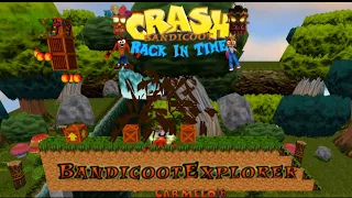 Crash Bandicoot - Back In Time Fan Game: Custom Level: Bandicoot Explorer By Carmelo16