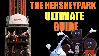 The ULTIMATE Guide to Hersheypark