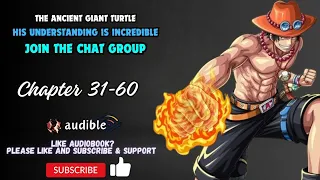 Chapter 31-60 : The ancient giant turtle: his understanding is incredible, join the chat group