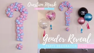 Gender Reveal Party Decoration Idea | Balloon Question Mark ???