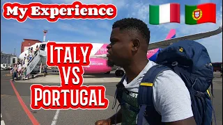 My Experience Italy Vs Portugal - Travel Stories