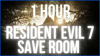 [ 1 Hour ] Resident Evil 7: Save Room