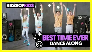 KIDZ BOP Kids - Best Time Ever (Dance Along)