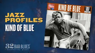 Kind of Blue - Jazz Profiles