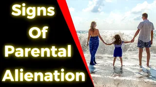 Signs Of Parental Alienation