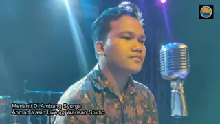 Menanti Diambang Syurga - Ahmad Yasin Cover Lagu Ahmad Jais