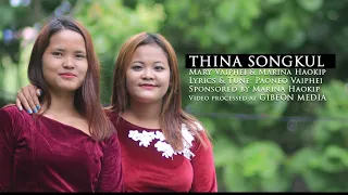 MARY VAIPHEI | MARINA HAOKIP@2019 || THINA SONGKUL || Video processed at GIBEON MEDIA