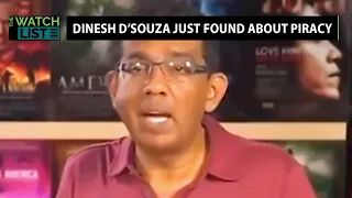 Dinesh D'souza Enraged People Pirated His Movie