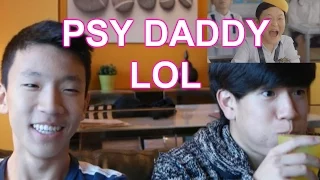 PSY DADDY (feat. CL of 2NE1) MV REACTION [HE'S BACK!]
