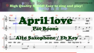 April love - Pat Boone (Alto Saxophone Sheet Music Eb Key / Karaoke / Easy Solo Cover)